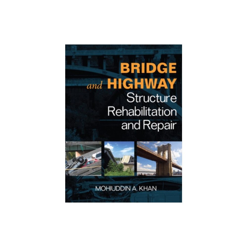 McGraw-Hill Education - Europe Bridge and Highway Structure Rehabilitation and Repair (inbunden, eng)
