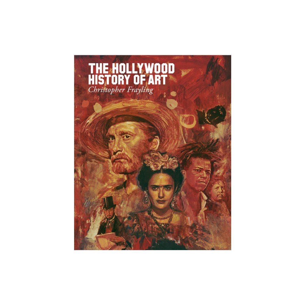 Reel Art Press The Hollywood History of Art (inbunden, eng)