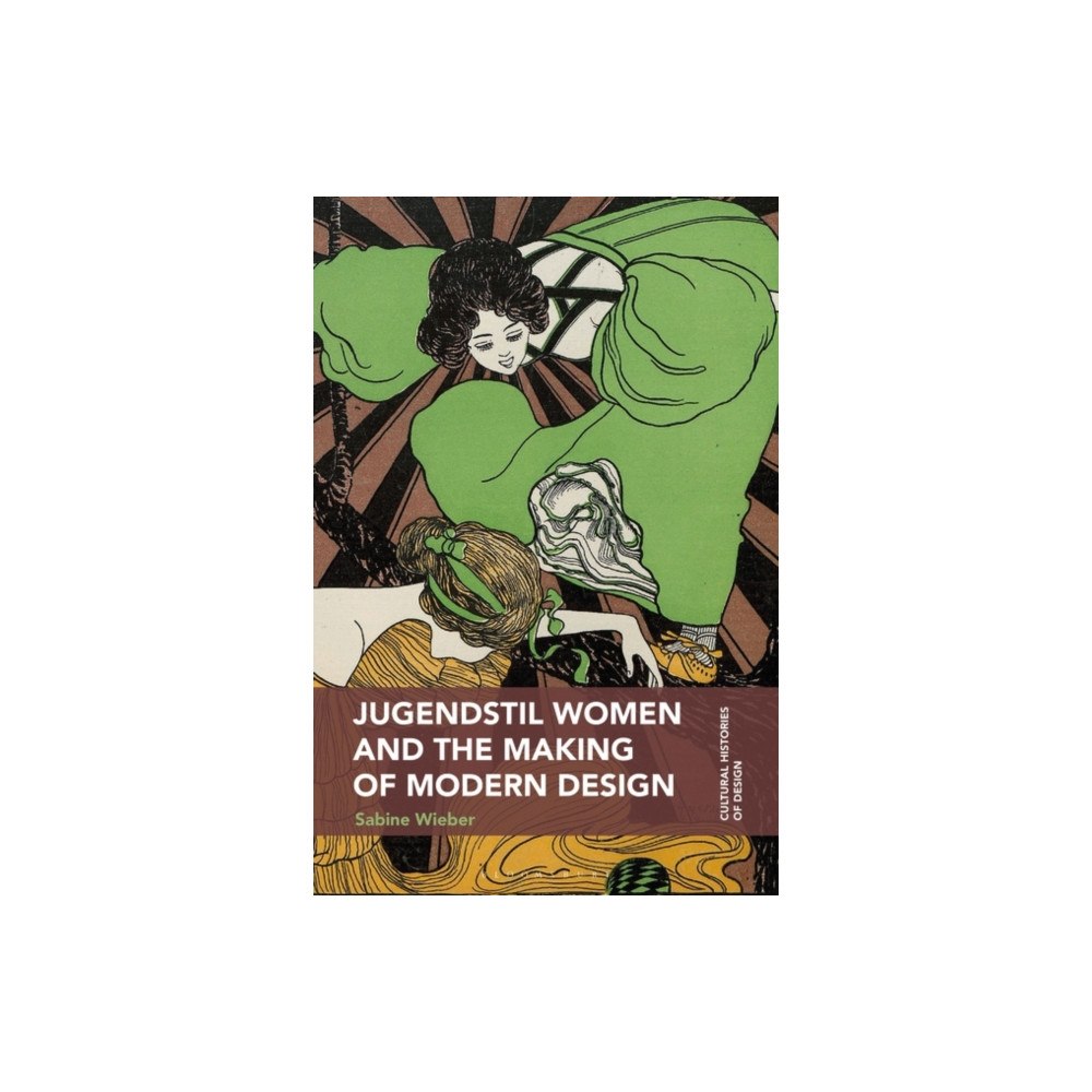 Bloomsbury Publishing PLC Jugendstil Women and the Making of Modern Design (häftad, eng)