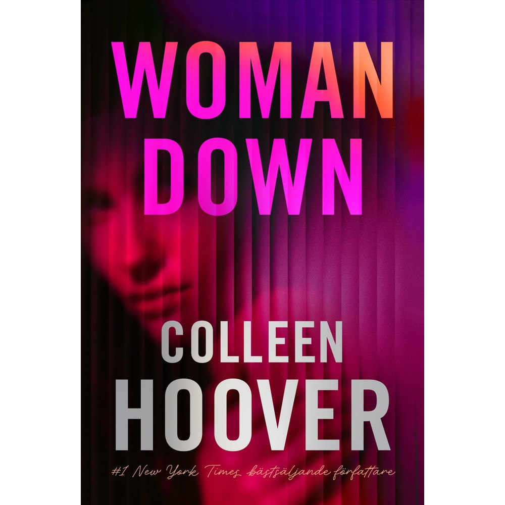 Colleen Hoover Woman Down (svensk utgåva) (bok, danskt band)