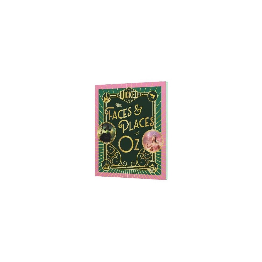 Dey Street Books Wicked: The Faces & Places of Oz (inbunden, eng)