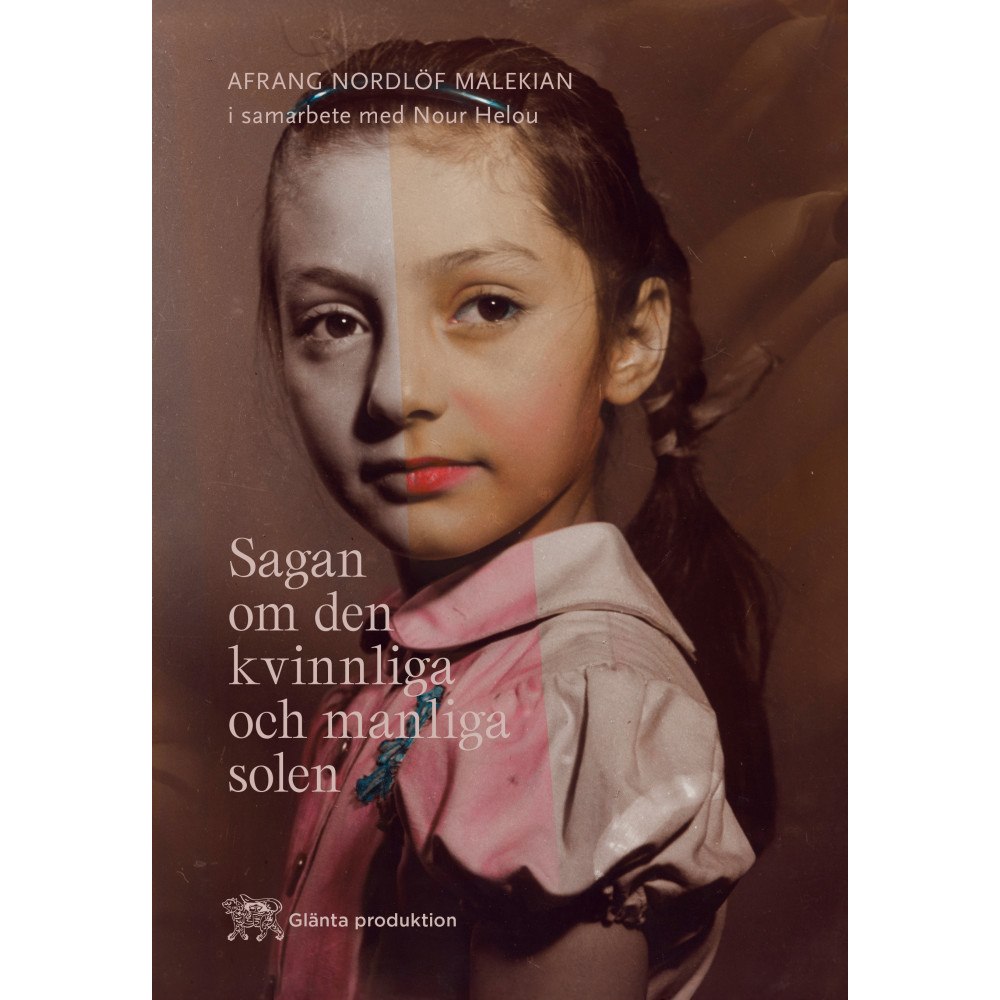 Afrang Nordlöf Malekian Sagan om den kvinnliga och manliga solen (bok, flexband)