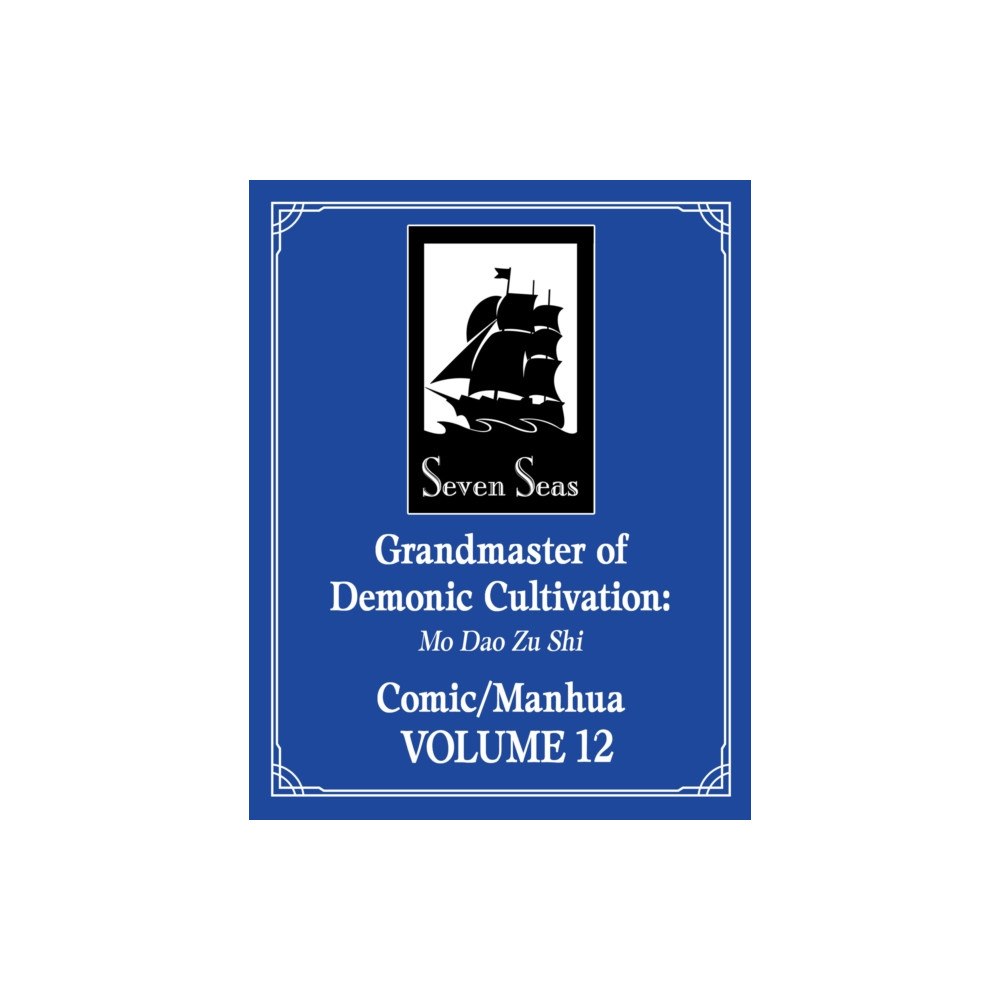 Seven Seas Entertainment, LLC Grandmaster of Demonic Cultivation: Mo Dao Zu Shi (The Comic / Manhua) Vol. 12 (häftad, eng)