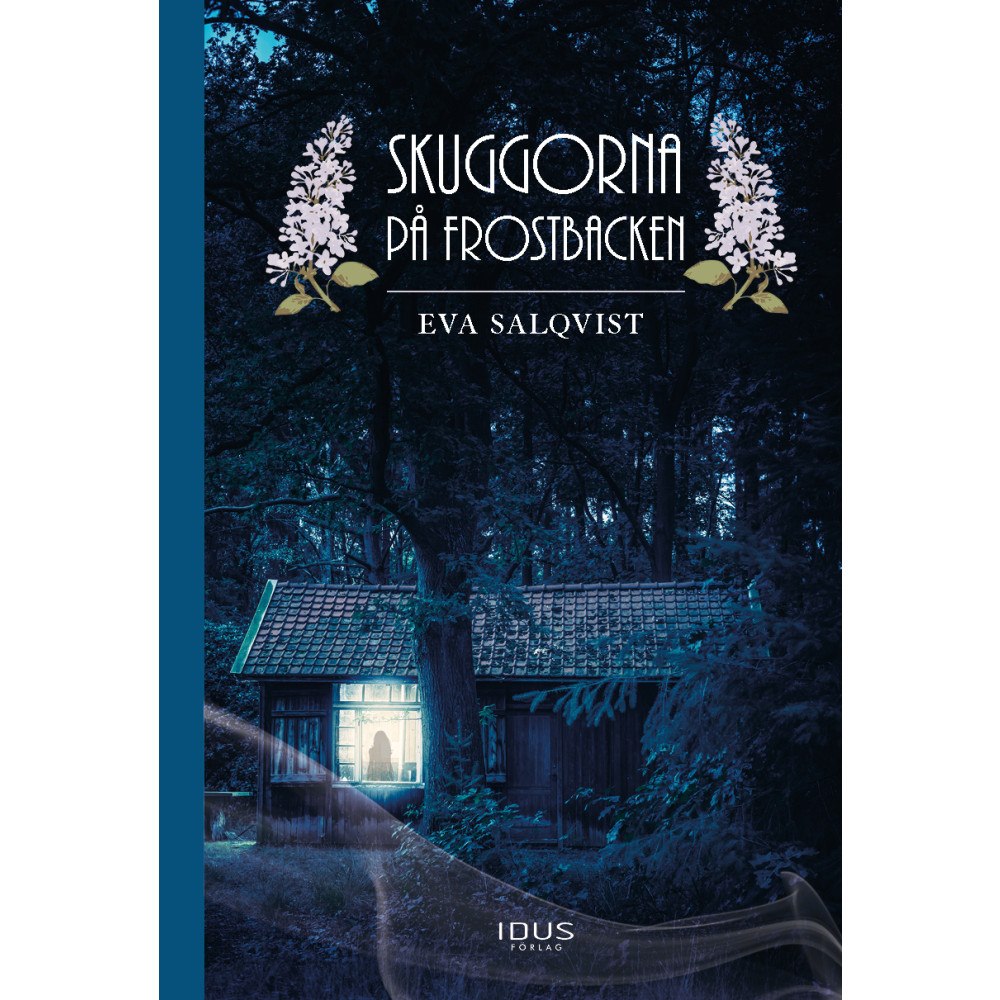 Eva Salqvist Skuggorna på Frostbacken (inbunden)