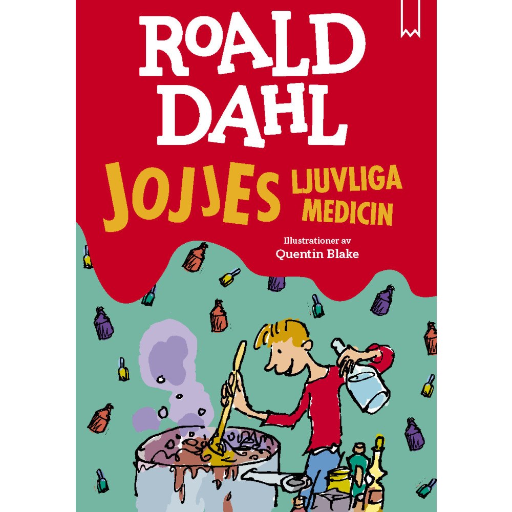 Roald Dahl Jojjes ljuvliga medicin (bok, kartonnage)