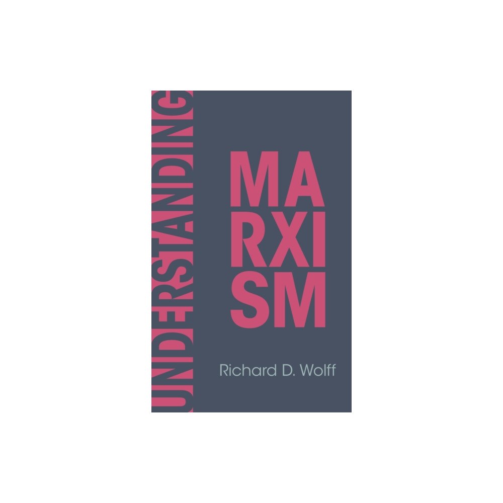 Haymarket Books Understanding Marxism (häftad, eng)