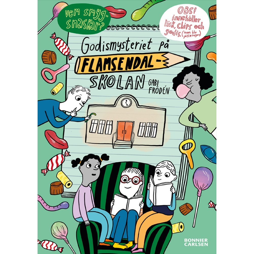 Gabi Frödén Godismysteriet på Flamsendalskolan (inbunden)