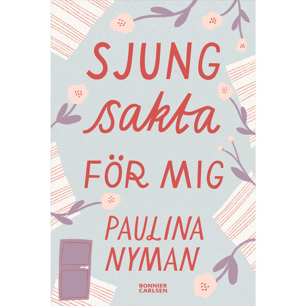 Paulina Nyman Sjung sakta för mig (bok, danskt band)