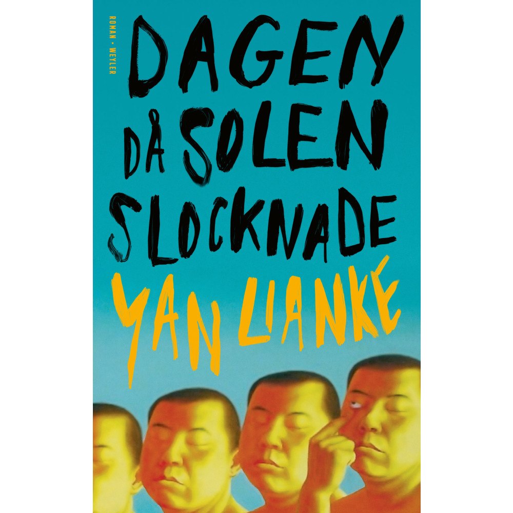 Yan Lianke Dagen då solen slocknade (inbunden)