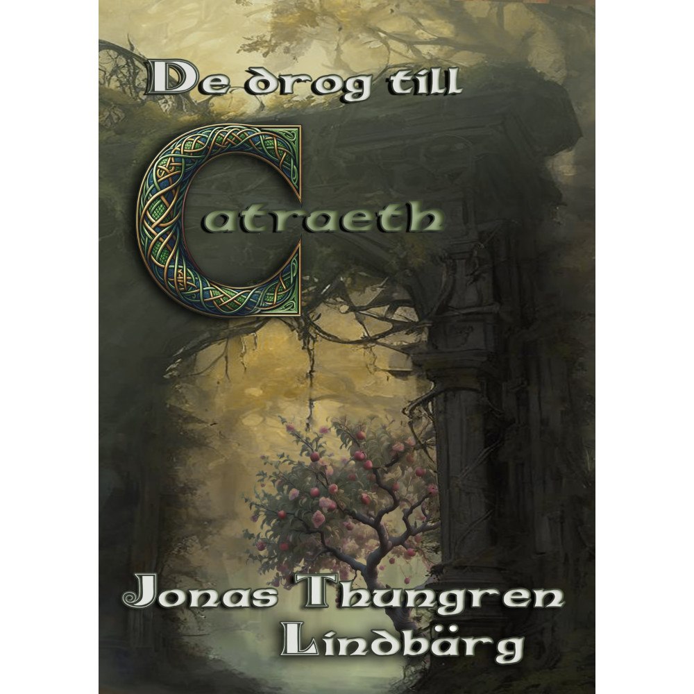 Jonas Thungren-Lindbärg De drog till Catraeth (pocket)