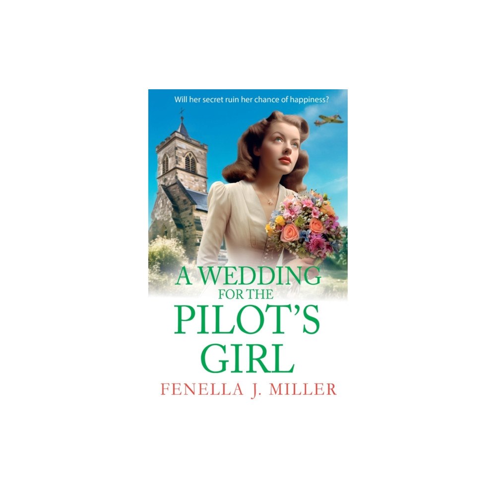 Boldwood Books Ltd A Wedding for The Pilot’s Girl (inbunden, eng)