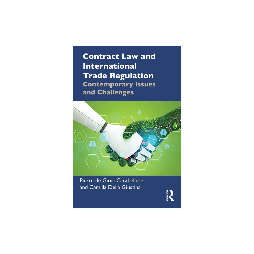 Taylor & francis ltd Contract Law and International Trade Regulation (häftad, eng)