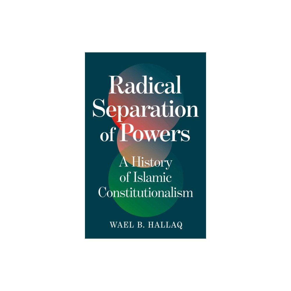 Oneworld Publications Radical Separation of Powers (inbunden, eng)