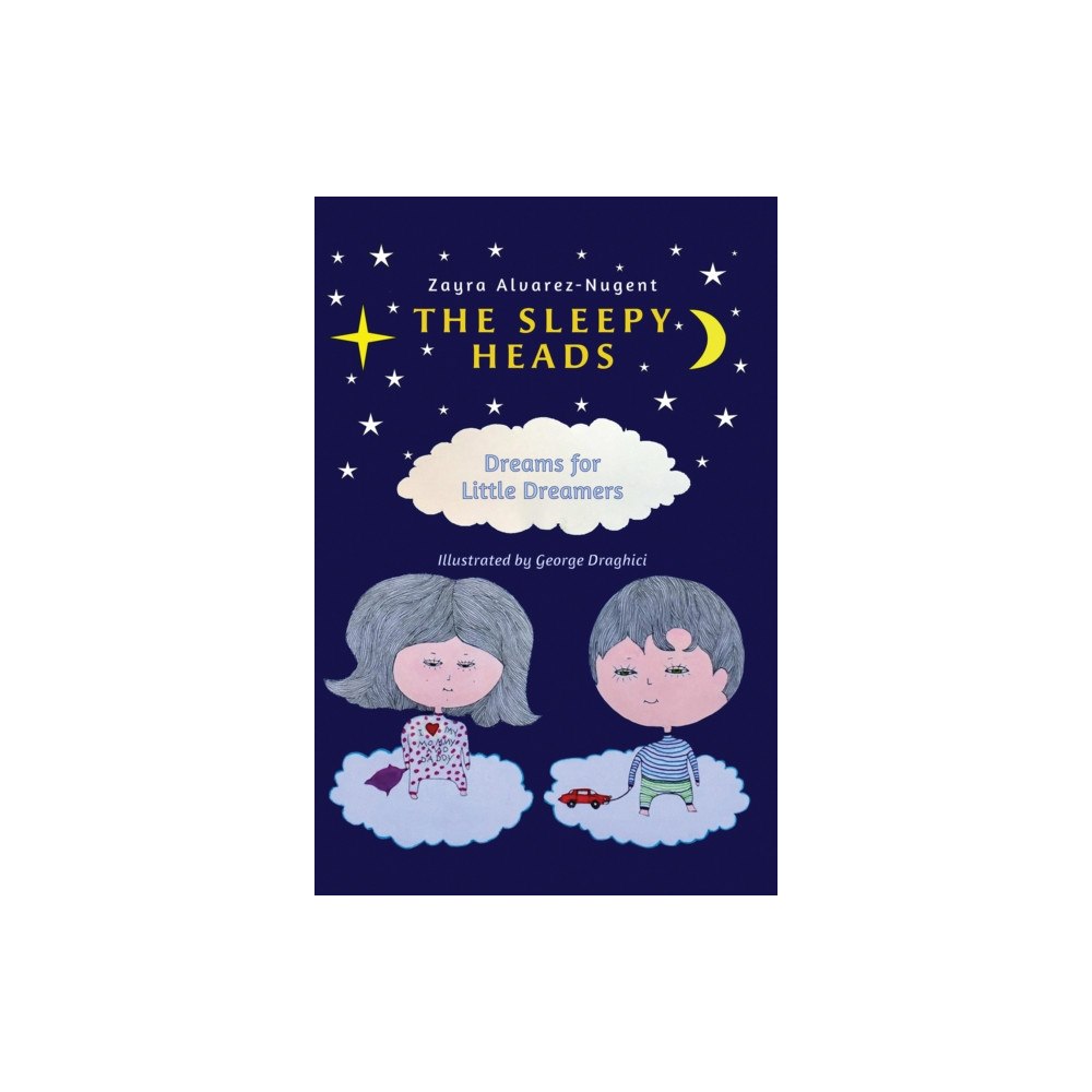 Austin Macauley Publishers The Sleepy Heads (inbunden, eng)