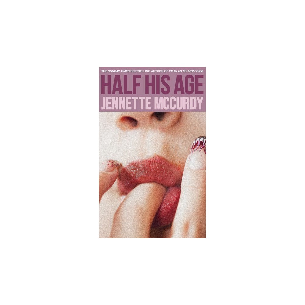 Jennette McCurdy Half His Age (häftad, eng)