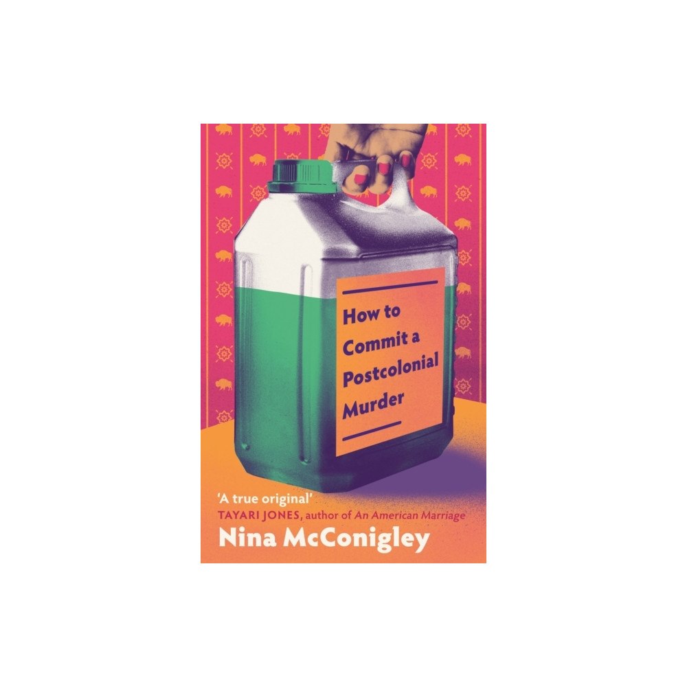 Nina McConigley How to Commit a Postcolonial Murder (häftad, eng)