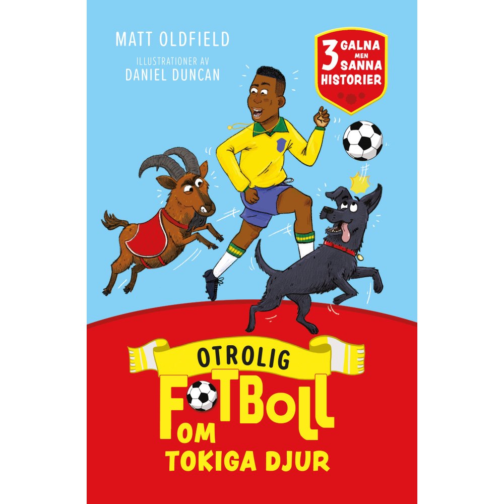 Matt Oldfield Otrolig fotboll om : tokiga djur (inbunden)