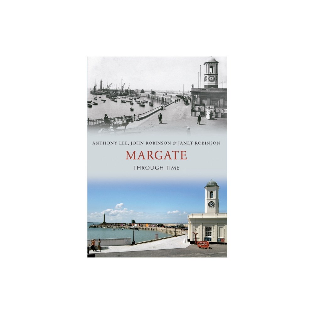 Amberley Publishing Margate Through Time (häftad, eng)