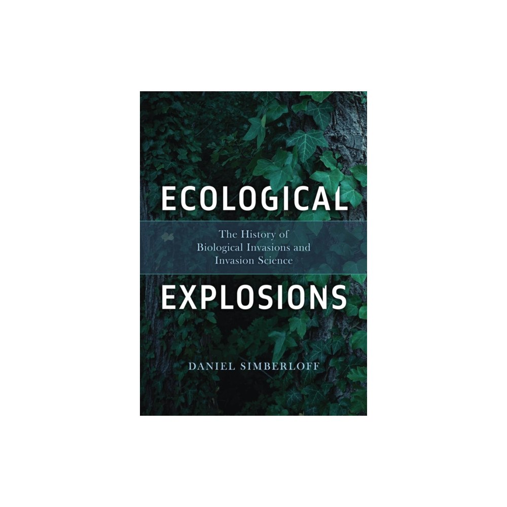The university of chicago press Ecological Explosions (häftad, eng)