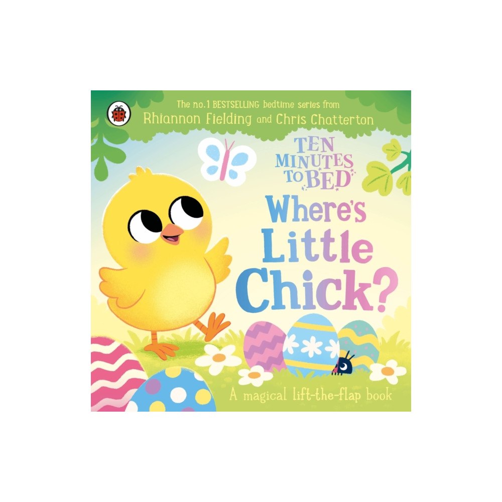 Penguin Random House Children's UK Ten Minutes to Bed: Where's Little Chick? (bok, board book, eng)