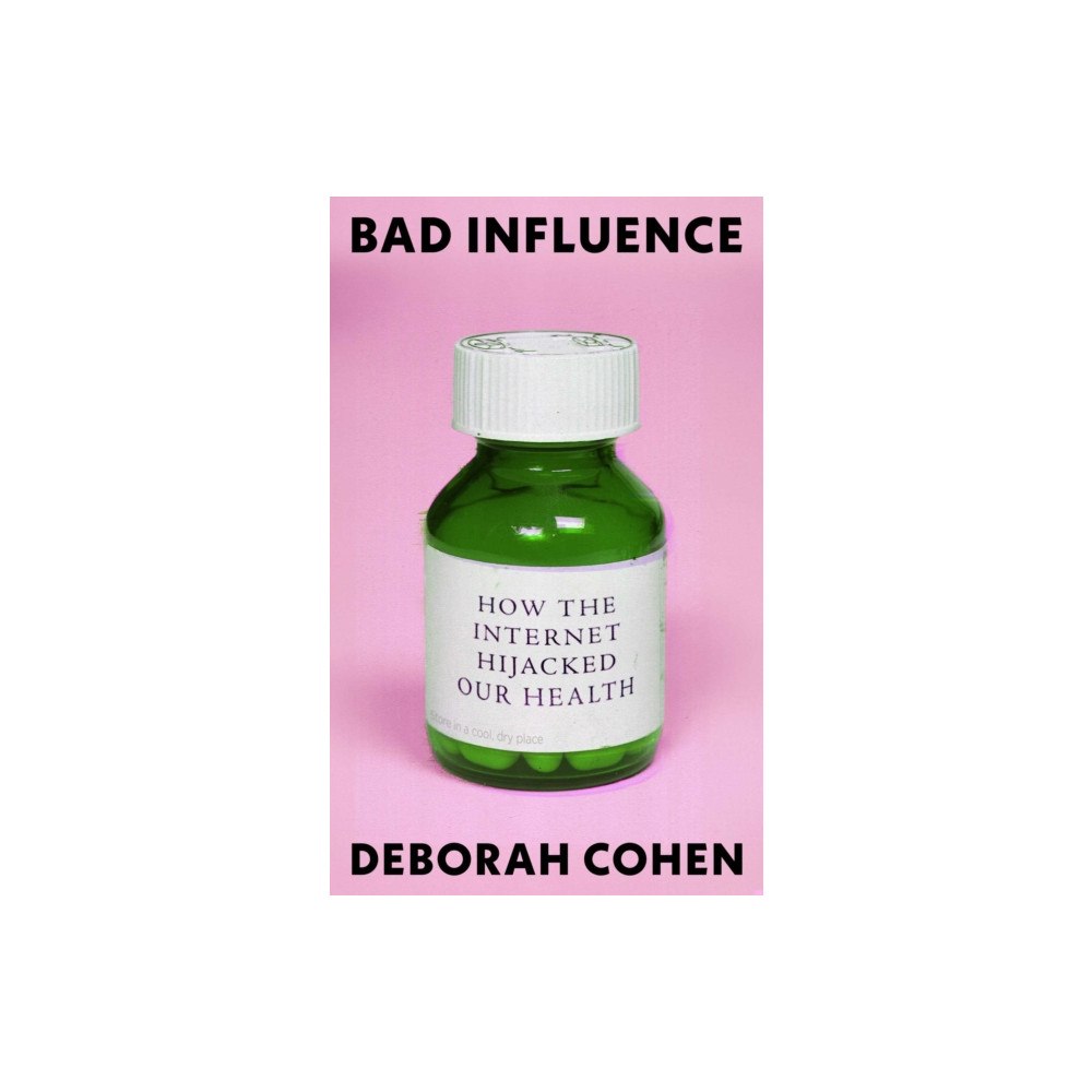 Oneworld Publications Bad Influence (inbunden, eng)