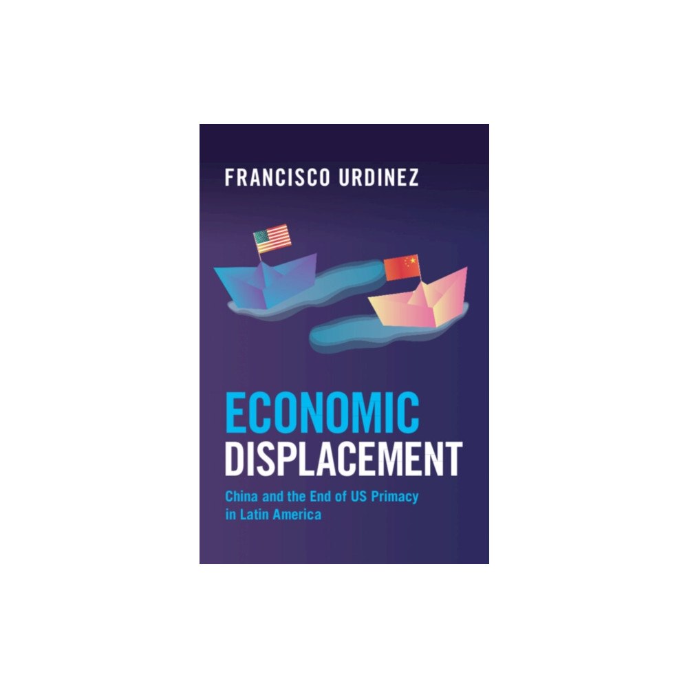 Cambridge University Press Economic Displacement (inbunden, eng)