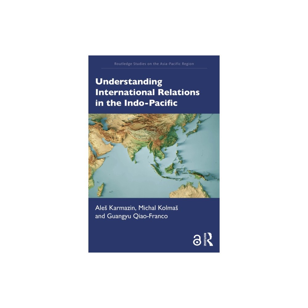 Taylor & francis ltd Understanding International Relations in the Indo-Pacific (häftad, eng)
