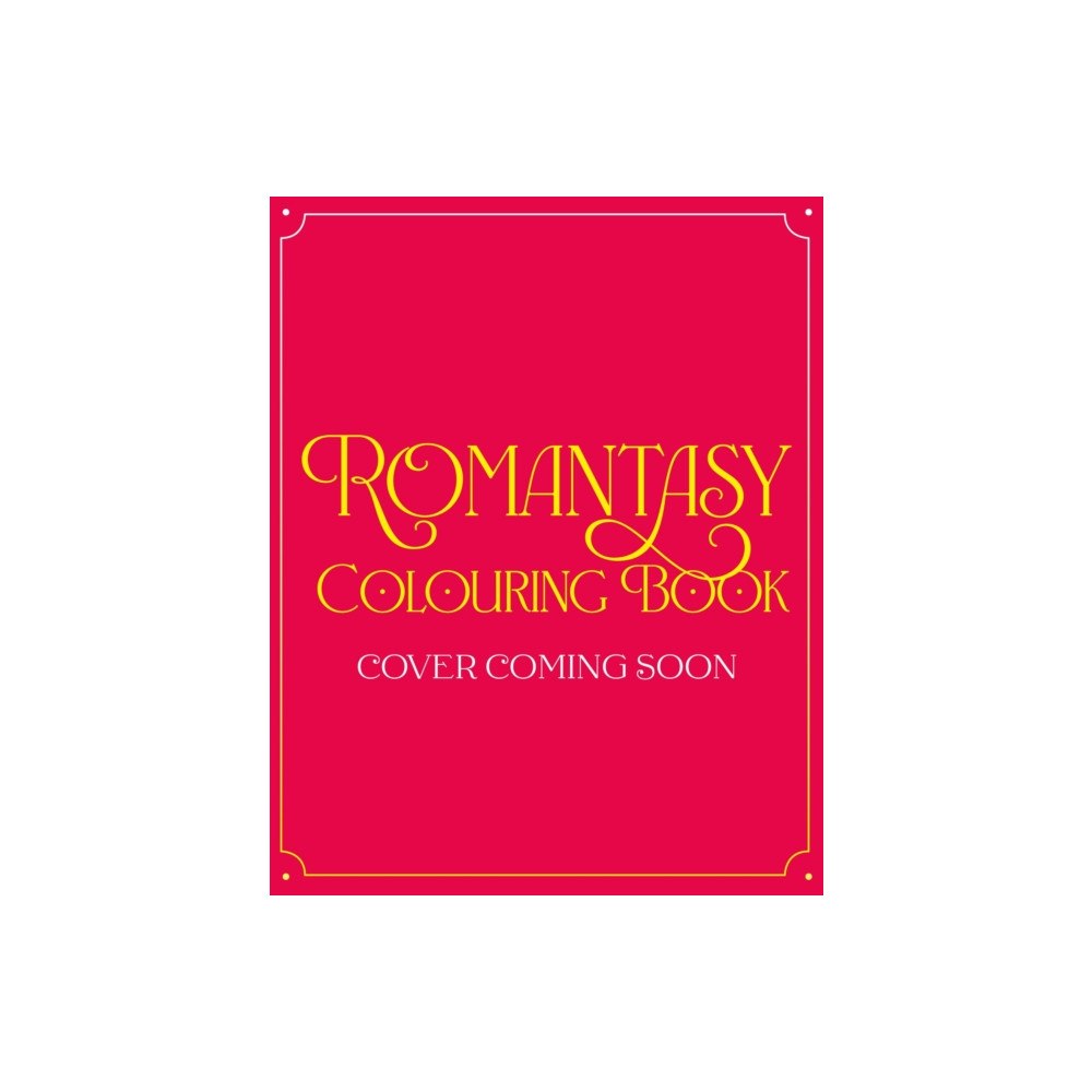 Hachette Children's Group Romantasy Colouring Book (häftad, eng)