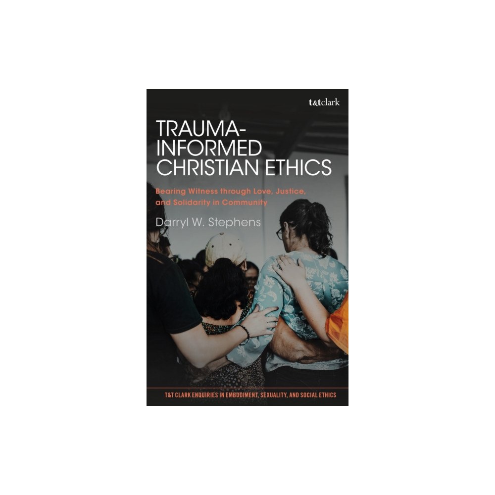 Bloomsbury Publishing PLC Trauma-Informed Christian Ethics (häftad, eng)