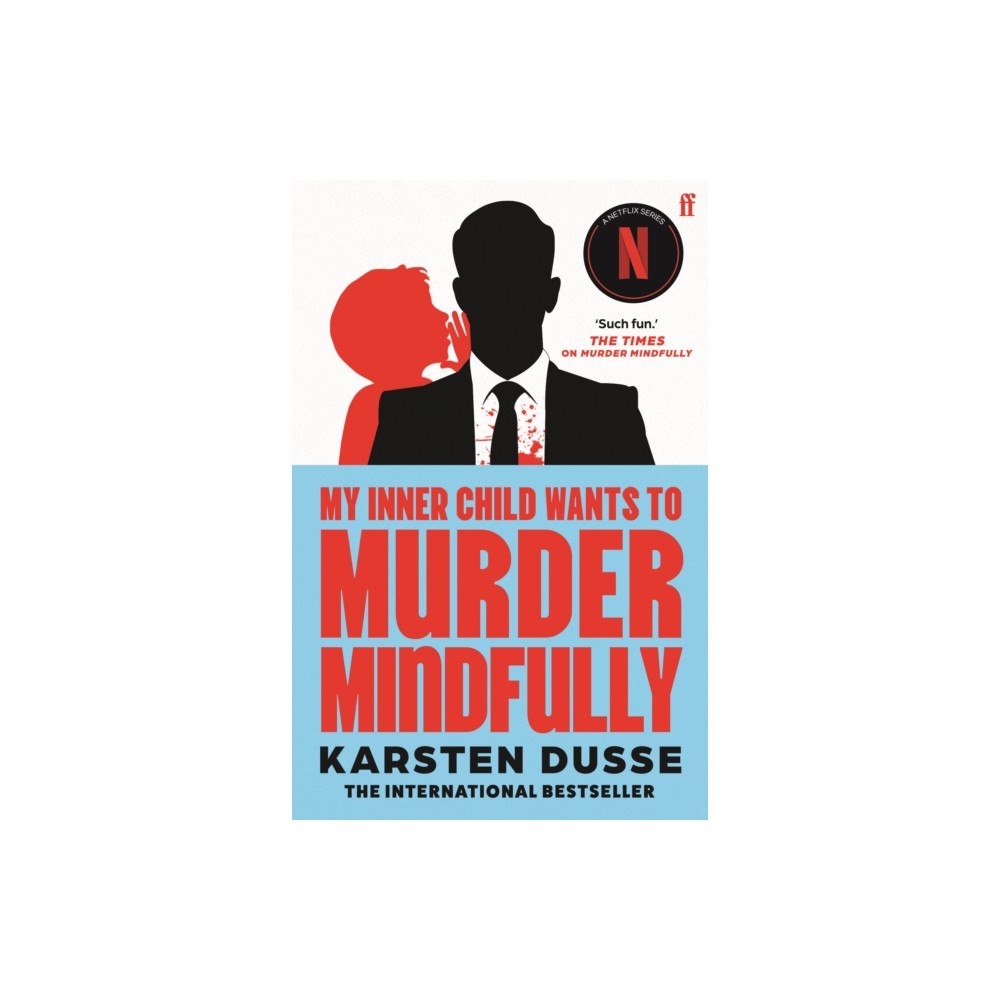 Faber & Faber My Inner Child Wants to Murder Mindfully (häftad, eng)