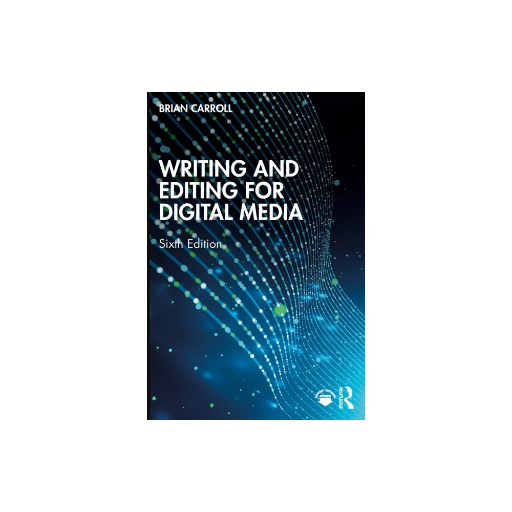 Taylor & francis ltd Writing and Editing for Digital Media (häftad, eng)