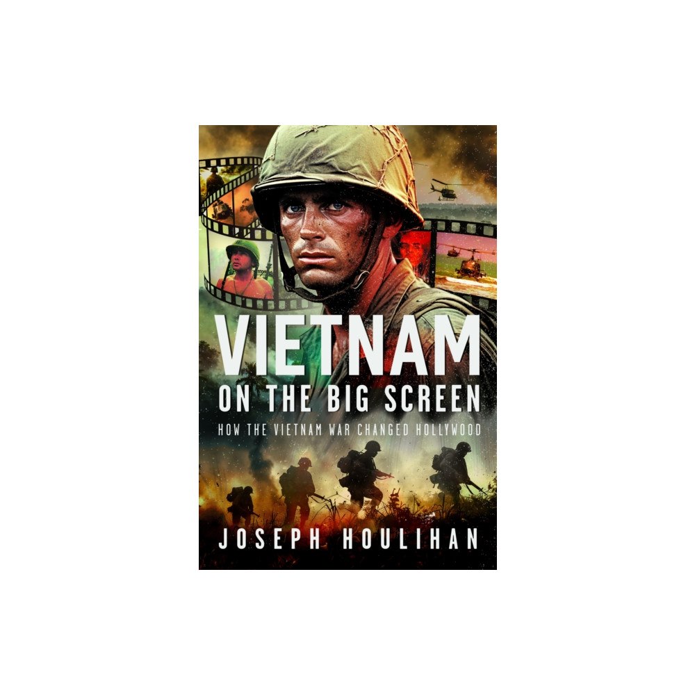 Pen & Sword Books Ltd Vietnam on the Big Screen (inbunden, eng)