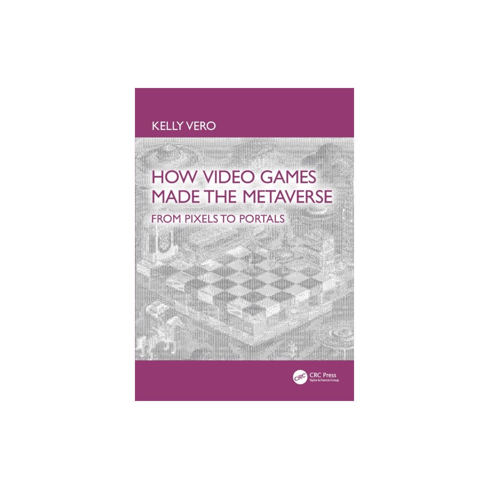 Taylor & francis ltd How Video Games Made the Metaverse (häftad, eng)
