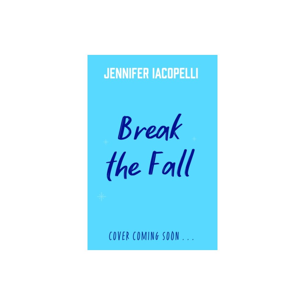 Hachette Children's Group Break The Fall (häftad, eng)