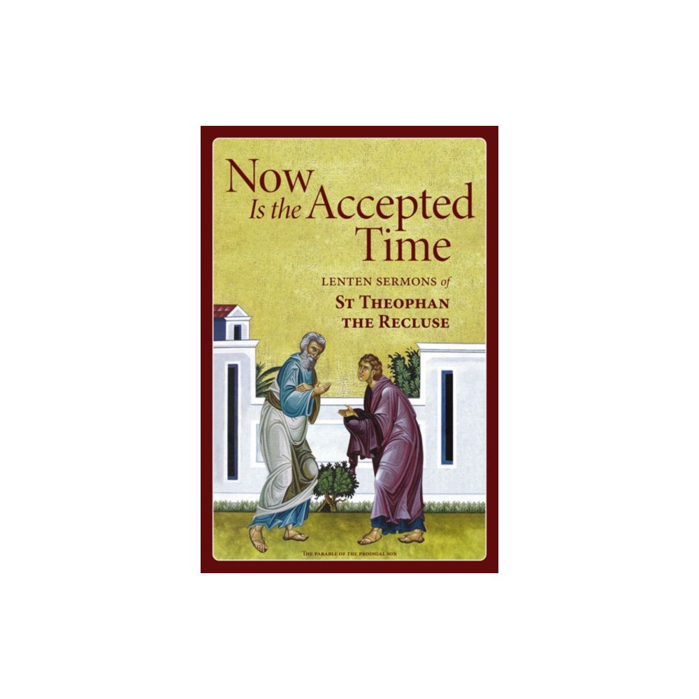 Holy Trinity Publications Now Is the Accepted Time (häftad, eng)