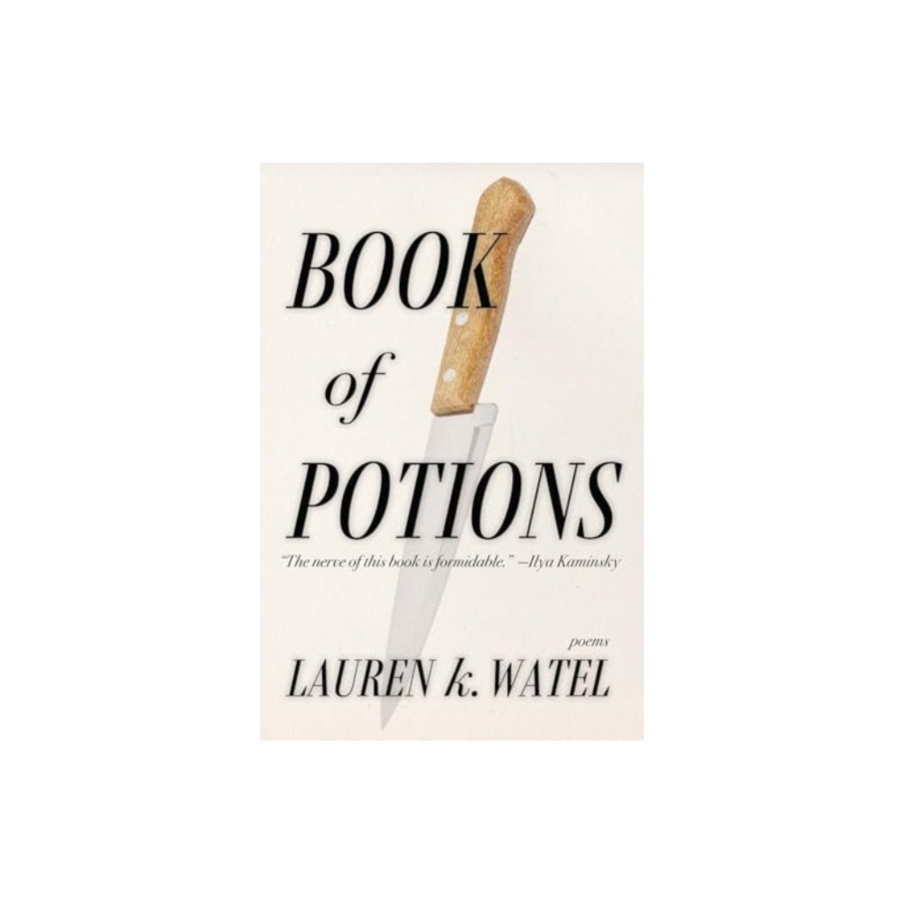 Sarabande Books, Incorporated Book of Potions (häftad, eng)