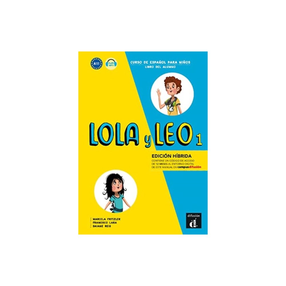 Difusion Centro de Publicacion y Publicaciones de  Lola y Leo 1 - Edicion hibrida - Libro del alumno + audio MP3. A1.1 (häftad, spa)