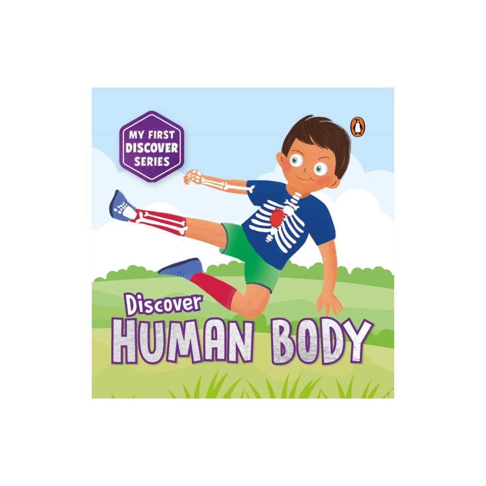 Penguin Select My First Discover Series: Human Body (bok, board book, eng)