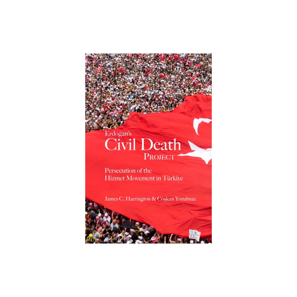 Blue Dome Press Erdogan's Civil Death Project (häftad, eng)