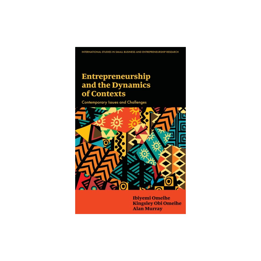 Emerald Publishing Limited Entrepreneurship and the Dynamics of Contexts (inbunden, eng)
