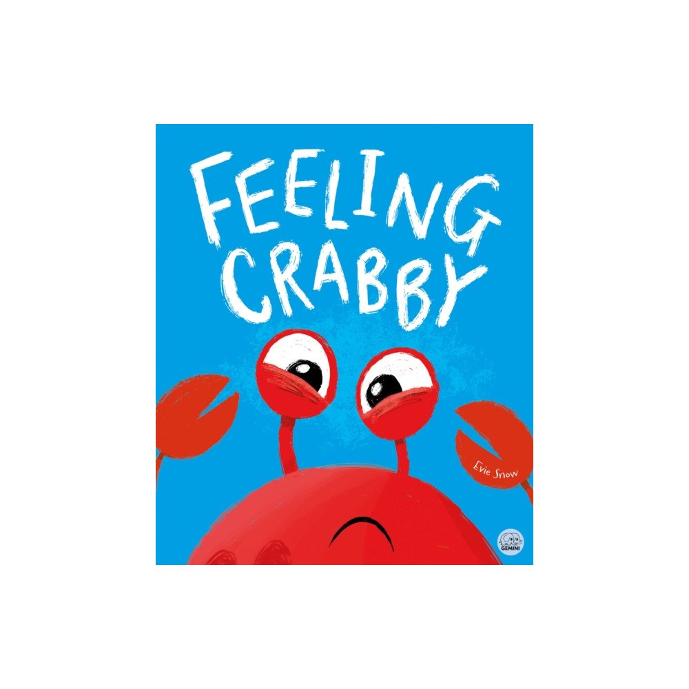 Gemini Books Group Ltd Feeling Crabby (häftad, eng)