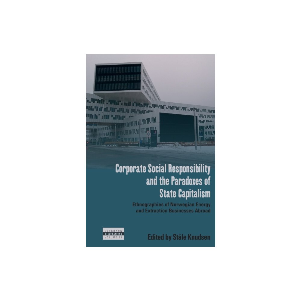 Berghahn Books Corporate Social Responsibility and the Paradoxes of State Capitalism (häftad, eng)