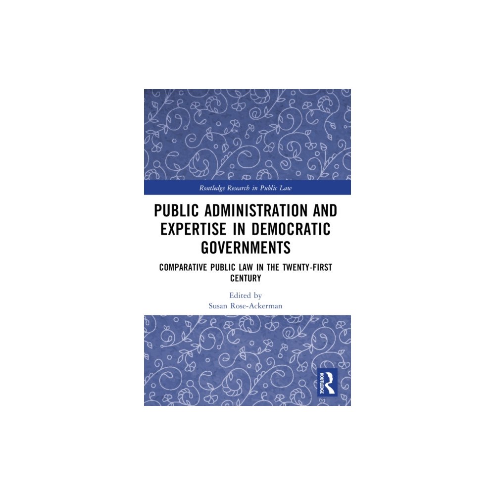 Taylor & francis ltd Public Administration and Expertise in Democratic Governments (häftad, eng)