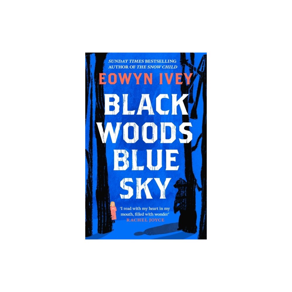 Eowyn Ivey Black Woods, Blue Sky (pocket, eng)