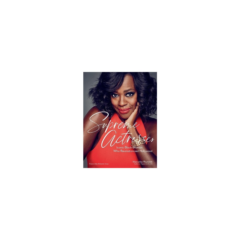 Marcellas Reynolds Supreme Actresses: Iconic Black Women Who Revolutionized Hollywood (inbunden, eng)