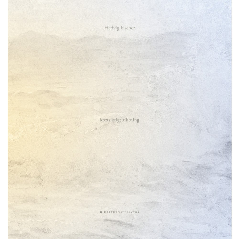 Hedvig Fischer Kortsiktig; riktning (bok, danskt band)