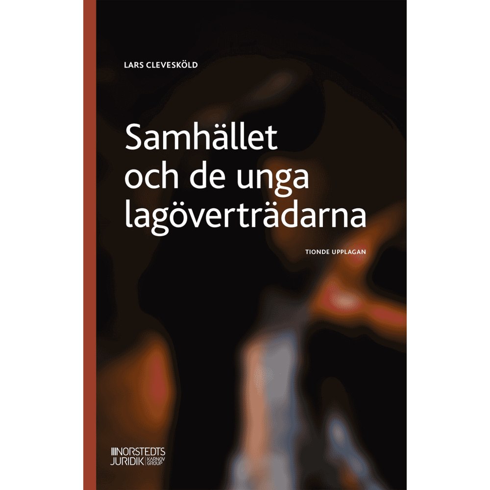 Lars Clevesköld Samhället och de unga lagöverträdarna (häftad)