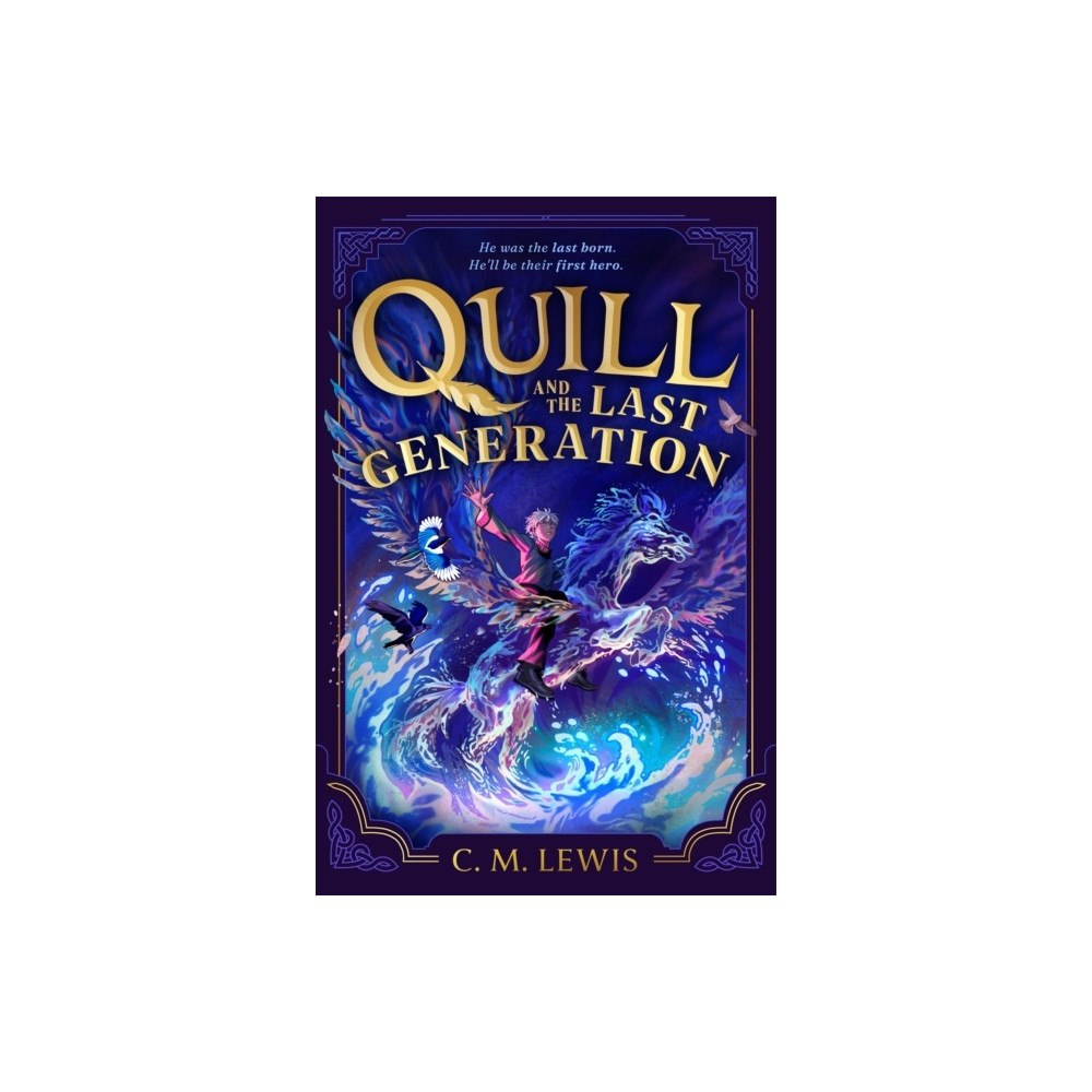 C. M. Lewis Quill and the Last Generation (pocket, eng)