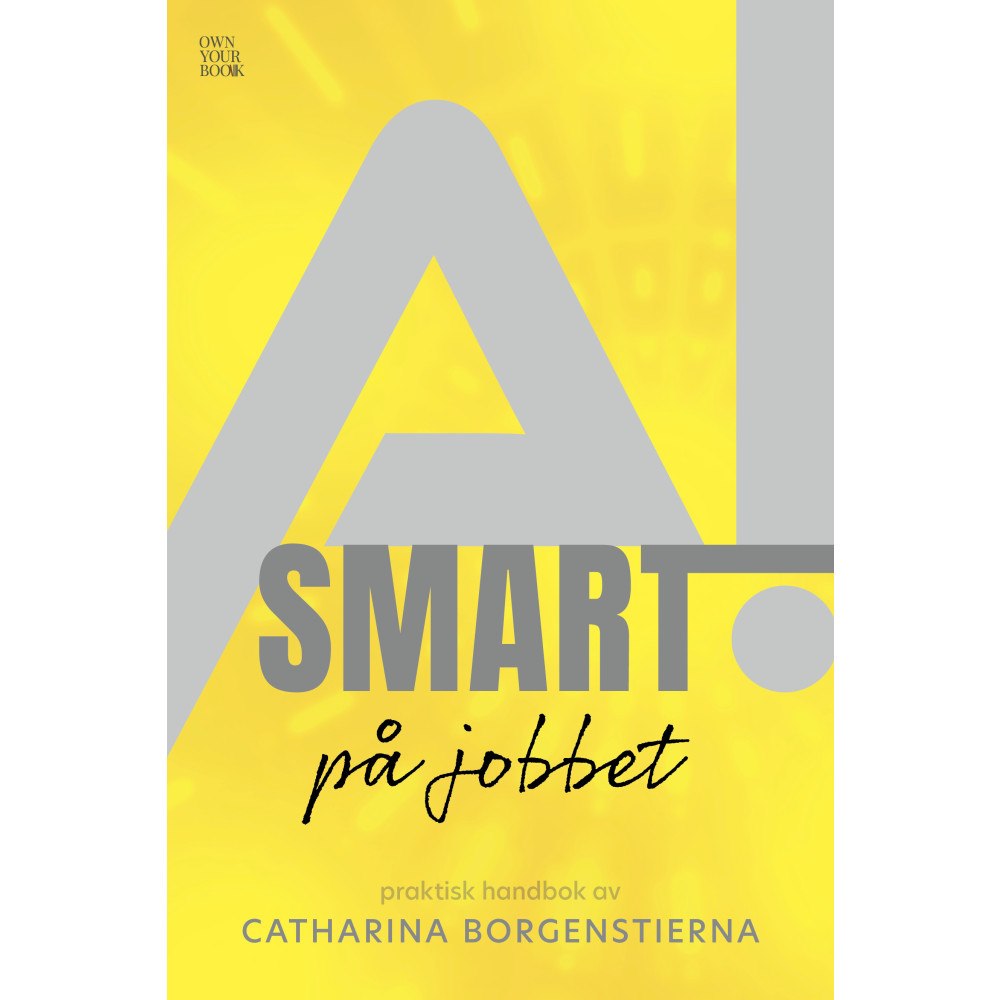 Catharina Borgenstierna AI-smart på jobbet (bok, danskt band)