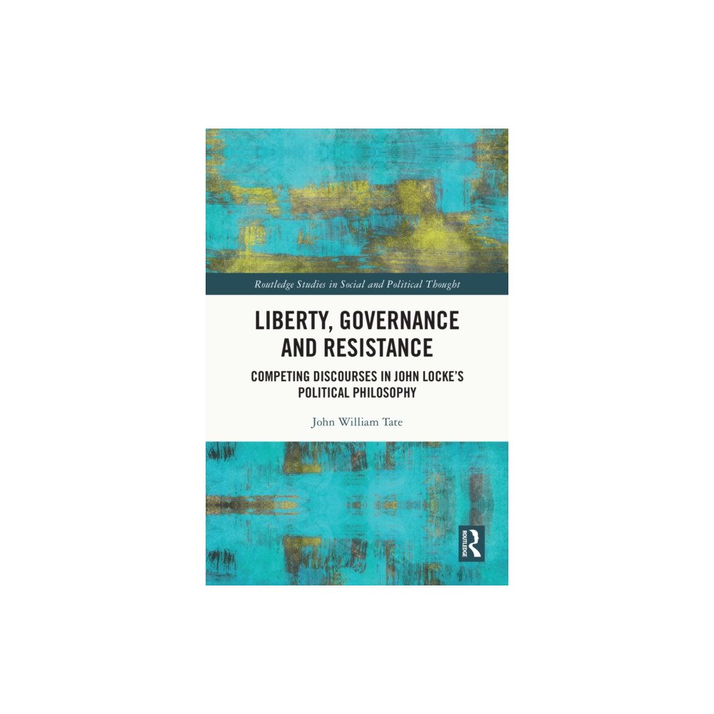 Taylor & francis ltd Liberty, Governance and Resistance (häftad, eng)